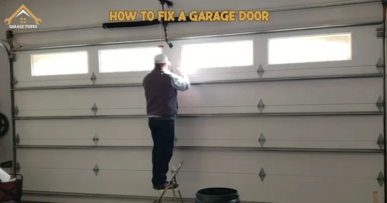 How To Fix Garage Door